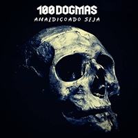 100 Dogmas - Amaldicoado Seja (EP)