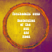 Psychedelic Sun's - Restoration Of The Sun And Moon