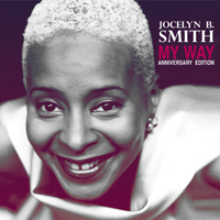 Jocelyn B. Smith - My Way (Anniversary Edition)