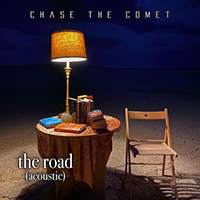 Chase The Comet - The Road (Acoustic) (Single)