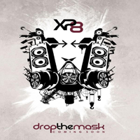 XP8 - Drop The Mask