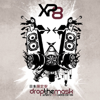 XP8 - Drop The Mask (Japanese Limited Edition) (CD 1)