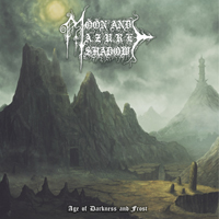 Moon And Azure Shadow - Age of Darkness and Frost (Remastered)