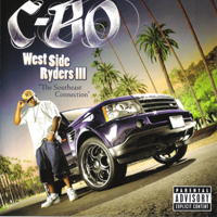 C-Bo - West Side Ryders III: The Southeast Connection