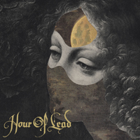 Hour Of Lead - Hour of Lead