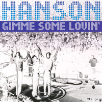Hanson - Gimme Some Lovin' (Maxi Single)