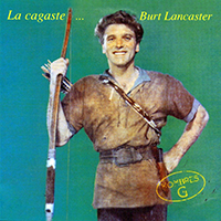 Hombres G - La Cagaste... Burt Lancaster