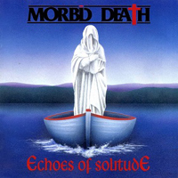 Morbid Death - Echoes of Solitude