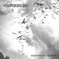 Infirmum - Shadows of the Past