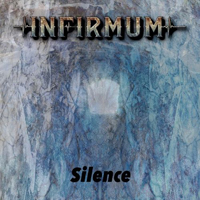 Infirmum - Silence