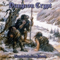Dungeon Crypt - Neanderthalian Doom