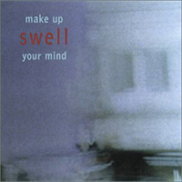 Swell - Make Up Your Mind (Single)