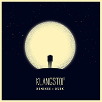 Klangstof - Klangstof Remixes: Dusk