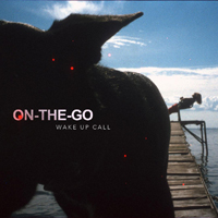 On-The-Go - Wake Up Call (Single)