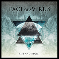 Face Of A Virus - Rise And Begin