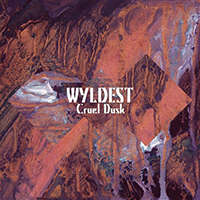 Wyldest - Cruel Dusk (Single)