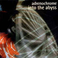 Into The Abyss (DEU) - Adrenochrome