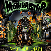 Mothraship - Smother Earth (Single)