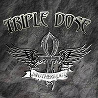 Triple Dose - Brotherhood