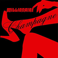 Millionaire - Champagne (Single)