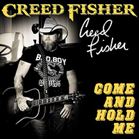Creed Fisher - Come And Hold Me (Single)