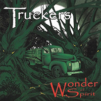 Truckers (FRA) - Wonder Of Spirit