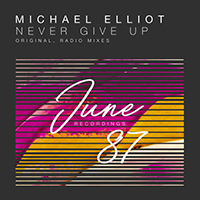 Elliot, Michael - Never Give Up (Single)