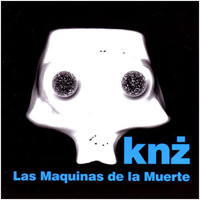 Kazik - Las Maquinas De La Muerte