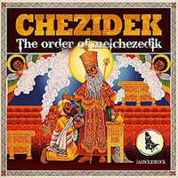 Chezidek - The Order Of Melchezedik