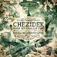 Chezidek - Burn My Chalice Pipe (EP)