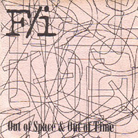 F/i - Out Of Space & Out Of Time