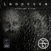 Iamnoone - Together Alone (EP)