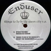 Enduser - Things To Do In The Queen City E.P.
