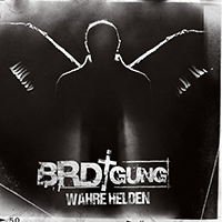 BRDigung - Wahre Helden (Single)