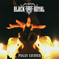 Black Royal - Pagan Saviour (Single)