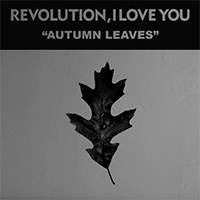 Revolution, I Love You - Autumn Leaves (Single)