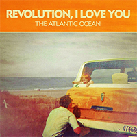 Revolution, I Love You - The Atlantic Ocean (EP)