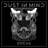 Dust In Mind - Break (Single)
