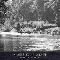 Foreign Fields - Names And Races (EP)