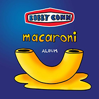 Conn, Bobby  - Macaroni