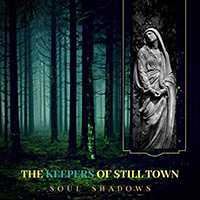 The Keepers Of Still Town - Soul Shadows (EP)