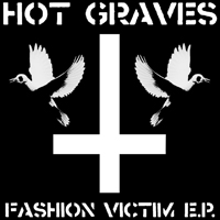 Hot Graves - Fashion Victim