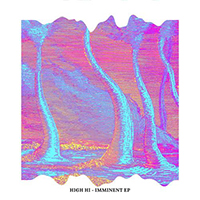 High Hi - Imminent (EP)