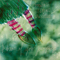 Fred Frith - I Dream Of You Jumping (split)
