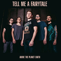 Tell Me a Fairytale - Above The Planet Earth (Single)