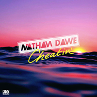 Dawe, Nathan - Cheatin' (Single)