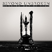 Beyond Unbroken - In My Head (Single)