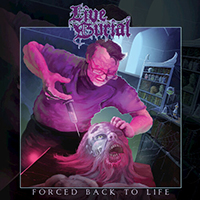 Live Burial - Forced Back To Life (EP)