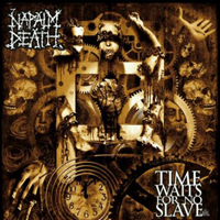 Napalm Death - Time Waits For No Slave (Limited Edition)