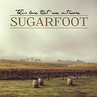 Sugarfoot - This Love That We Outwore